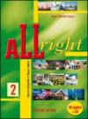 All right. Per la Scuola media. Con CD Audio: 2