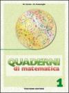 Quaderni di matematica. Per la Scuola media. 1.