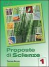 Proposte di scienze. Per la Scuola media. Con CD-ROM. Con espansione online: 1