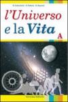 L'universo e la vita. Per gli Ist. tecnici. Con espansione online