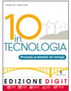 10 in tecnologia. Con tecnologia-Tavole di tecnologia. Con espansione online. Per la Scuola media. Con CD-ROM