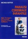 Paralisi cerebrale infantile. Con 2 CD-ROM.