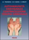 Autoimmunità. Gravidanza, contraccezione, terapia ormonale