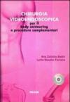 Chirurgia videoendoscopica per il body contouring e procedure complementari