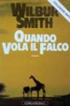 Quando vola il falco: Il ciclo dei Ballantyne (La Gaja scienza Vol. 168)