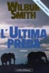 L'ultima preda: Il ciclo dei Courteney d'Africa (La Gaja scienza Vol. 281)