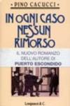 In ogni caso nessun rimorso