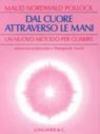 Dal cuore attraverso le mani. Amore incondizionato e Therapeutic Touch