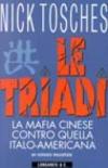 Le triadi. La mafia cinese contro quella italo-americana