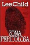 Zona pericolosa: Le avventure di Jack Reacher (La Gaja scienza Vol. 563)