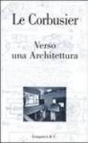 Verso una Architettura. Ediz. illustrata
