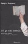 Con gli occhi dell'Islam. Mezzo secolo di storia in una prospettiva mediorientale