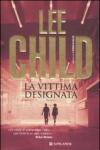 La vittima designata: Le avventure di Jack Reacher (La Gaja scienza Vol. 846)