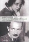 Hannah Arendt e Martin Heidegger. Storia di un amore