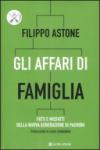 Gli affari di famiglia. Fatti e misfatti della nuova generazione di padroni