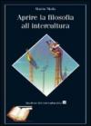 Aprire la filosofia all'intercultura