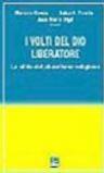 I volti del Dio liberatore. Sfide del pluralismo religioso