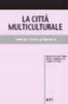 La città multiculturale. Identità, diversità, pluralità
