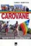 Carovane. Esperienze di strada contro le guerre e le mafie