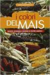 I colori del mais. Società, economia e risorse in centro America