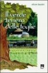 Il verde tenero delle foglie