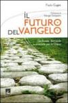 Il futuro del vangelo. Dal Brasile domande e proposte per la Chiesa