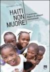 Haiti non muore. Il terremoto, Skype e le adozioni internazionali