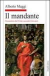 Il mandante. L'assassinio del Cristo secondo Giovanni