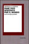 Pane vivo spezzato per il mondo. Linee di teologia eucaristica