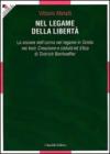 Nel legame della libertà. La visione dell'uomo nel legame in Cristo nei testi «Creazione e caduta» ed «Etica» di Dietrich Bonhoeffer