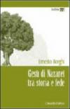 Gesù di Nazaret tra storia e fede