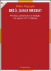 Gesù, quale messia? Rilevanza comunicativa e teologica dei capitoli 14-17 di Matteo