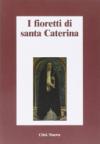 I fioretti di santa Caterina