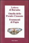 Lettera di Barnaba-Omelia dello Pseudo-Clemente-Frammenti di Papia