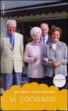 Vi conosco. Una vita con Chiara Lubich