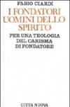 Fondatori uomini dello spirito (I)