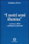 I nostri sensi illumina. Coscienza, affetti e sensi spirituali