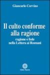 Il culto conforme alla ragione. Ragione e fede nella lettera ai romani