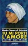 Tu mi porti l'amore. Scritti spirituali