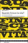 Quando finisce la vita? La nutrizione artificiale tra assistenza di base e accanicamento terapeutico