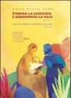 Fiorirà la giustizia e abbonderà la pace (Sal 72,7). Itinerario per vivere l'Avvento e il Natale 2012 in famiglia. Opuscolo per le famiglie