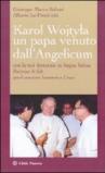 Karol Wojtyla un papa venuto dall'Angelicum. Con la tesi dottorale in lingua latina: Doctrina de fide apud sanctum Ioannem a Cruce