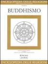 Enciclopedia delle religioni. Vol. 10: Buddhismo.