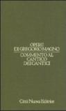 Opere di Gregorio Magno. 8.Commento al Cantico dei cantici