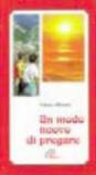 Un modo nuovo di pregare