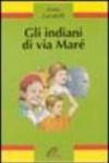 Gli indiani di via Maré