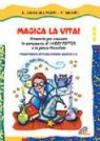 Magica la vita! Itinerario per crescere in compagnia di Harry Potter e la pietra filosofale