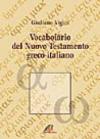 Vocabolario del Nuovo Testamento greco-italiano