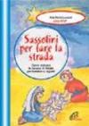 Sassolini per fare la strada. Come animare la novena di Natale per bambini e ragazzi