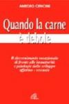 Quando la carne è debole. Il discernimento vocazionale di fronte alle immaturità e patologie dello sviluppo affettivo-sessuale